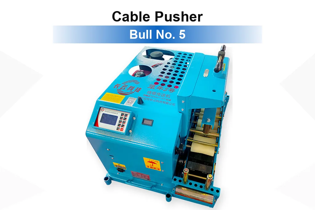 bull-no-5-cable-pusher
